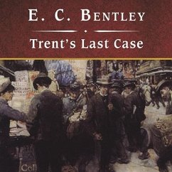 Trent's Last Case, with eBook - Bentley, E. C.