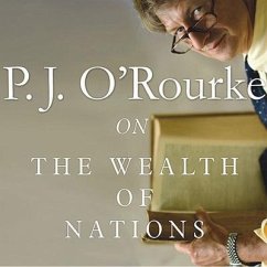 On the Wealth of Nations Lib/E - O'Rourke, P. J.