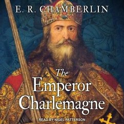 The Emperor Charlemagne Lib/E - Chamberlin, E. R.