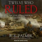 Twelve Who Ruled Lib/E: The Year of the Terror in the French Revolution