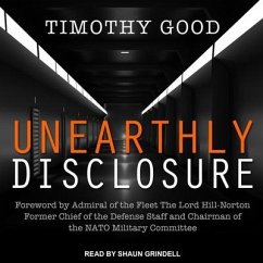 Unearthly Disclosure - Good, Timothy