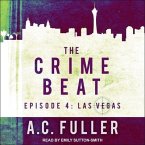 The Crime Beat Lib/E: Episode 4: Las Vegas