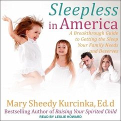 Sleepless in America: Is Your Child Misbehaving or Missing Sleep? - Kurcinka, Mary Sheedy