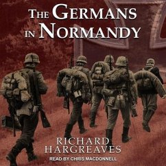 The Germans in Normandy Lib/E - Hargreaves, Richard