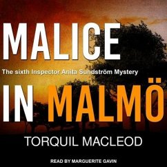 Malice in Malmö Lib/E - Macleod, Torquil