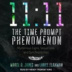 11:11 the Time Prompt Phenomenon Lib/E: Mysterious Signs, Sequences, and Synchronicities