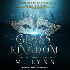 Glass Kingdom Lib/E - Lynn, M.