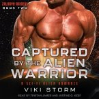 Captured by the Alien Warrior Lib/E: A Sci-Fi Alien Romance