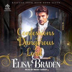 Confessions of a Dangerous Lord - Braden, Elisa