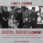 Churchill, Roosevelt & Company: Studies in Character and Statecraft