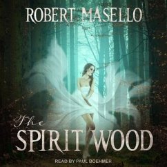 The Spirit Wood - Masello, Robert