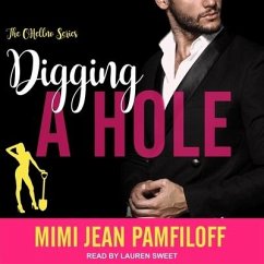 Digging a Hole Lib/E - Pamfiloff, Mimi Jean