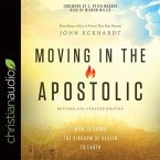 Moving in the Apostolic Lib/E