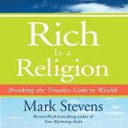 Rich Is a Religion Lib/E: Breaking the Timeless Code to Wealth