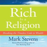 Rich Is a Religion Lib/E: Breaking the Timeless Code to Wealth