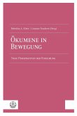 Ökumene in Bewegung (eBook, PDF)