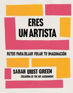 Eres Un Artista / You Are an Artist - Urist Green, Sarah