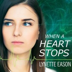 When a Heart Stops Lib/E - Eason, Lynette