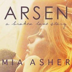 Arsen Lib/E: A Broken Love Story - Asher, Mia