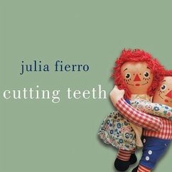 Cutting Teeth - Fierro, Julia