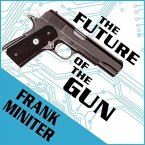 The Future of the Gun Lib/E