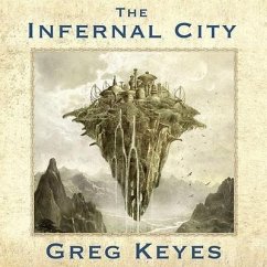 The Infernal City Lib/E: An Elder Scrolls Novel - Keyes, Greg