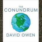 The Conundrum Lib/E: How Scientific Innovation, Increased Efficiency, and Good Intentions Can Make Our Energy and Climate Problems Worse