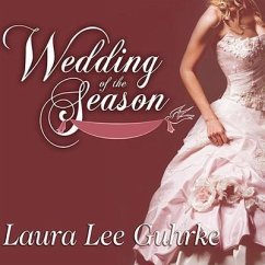 Wedding of the Season Lib/E - Guhrke, Laura Lee