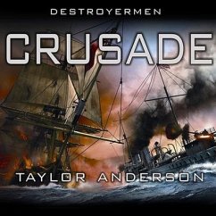 Destroyermen: Crusade Lib/E - Anderson, Taylor