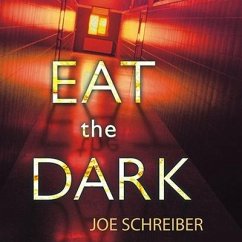 Eat the Dark Lib/E - Schreiber, Joe