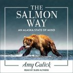 The Salmon Way Lib/E: An Alaska State of Mind
