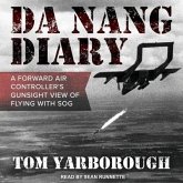 Da Nang Diary Lib/E: A Forward Air Controller's Gunsight View of Flying with Sog