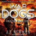 War Dogs Lib/E: Amazon Warriors