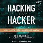 Hacking the Hacker Lib/E: Learn from the Experts Who Take Down Hackers