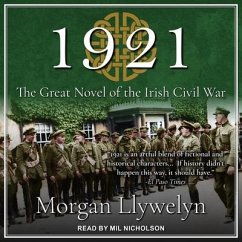 1921: A Novel of the Irish Century - Llywelyn, Morgan