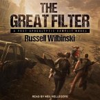 The Great Filter Lib/E: A Post-Apocalyptic Gamelit Novel