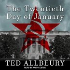 The Twentieth Day of January Lib/E