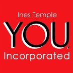 You, Incorporated: Your Career Is Your Business