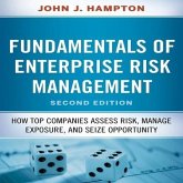 Fundamentals of Enterprise Risk Management Lib/E: How Top Companies Assess Risk, Manage Exposure, and Seize Opportunity