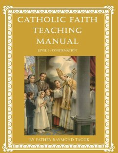 Catholic Faith Teaching Manual - Level 5 - Taouk, Father Raymond