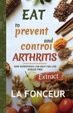 Eat to Prevent and Control Arthritis (Extract Edition)