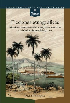 Ficciones etnográficas (eBook, ePUB) - Domínguez, Daylet