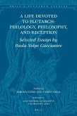 A Life Devoted to Plutarch: Philology, Philosophy, and Reception: Selected Essays by Paola Volpe Cacciatore