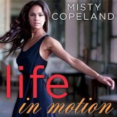 Life in Motion Lib/E: An Unlikely Ballerina