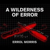 A Wilderness of Error: The Trials of Jeffrey MacDonald