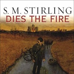 Dies the Fire Lib/E - Stirling, S. M.