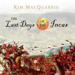 The Last Days of the Incas - MacQuarrie, Kim