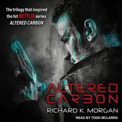 Altered Carbon - Morgan, Richard K.