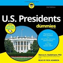 U.S. Presidents for Dummies Lib/E: 2nd Edition - Stadelmann, Marcus A.