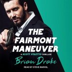 The Fairmont Maneuver Lib/E